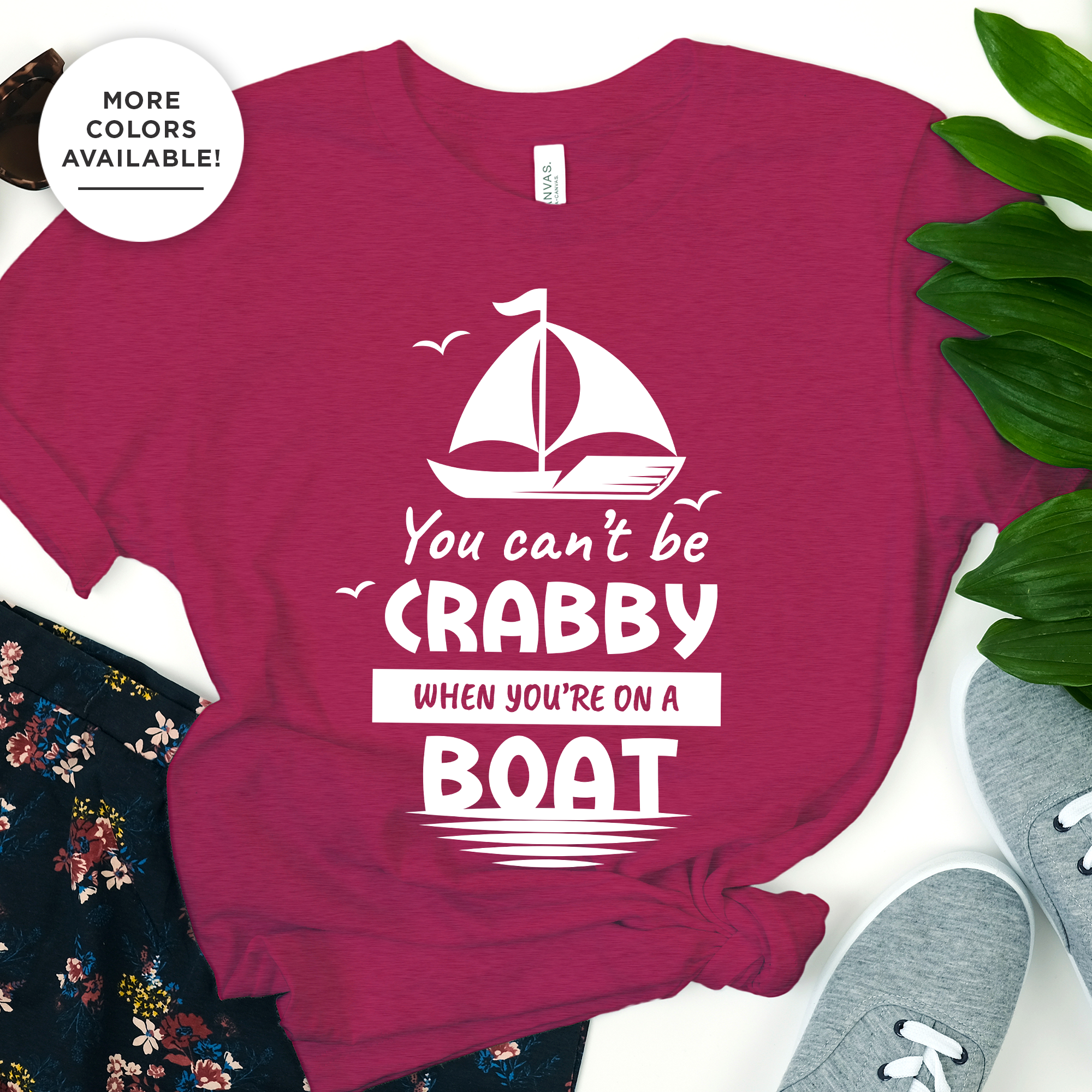 You Can't Be Crabby When You're On A Boat Shirt