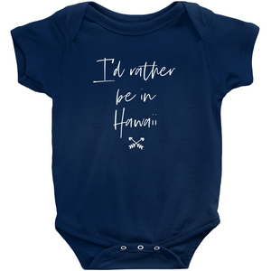 Funny Personalized Onesie - Unisex 'I'd Rather Be In' Baby Bodysuit