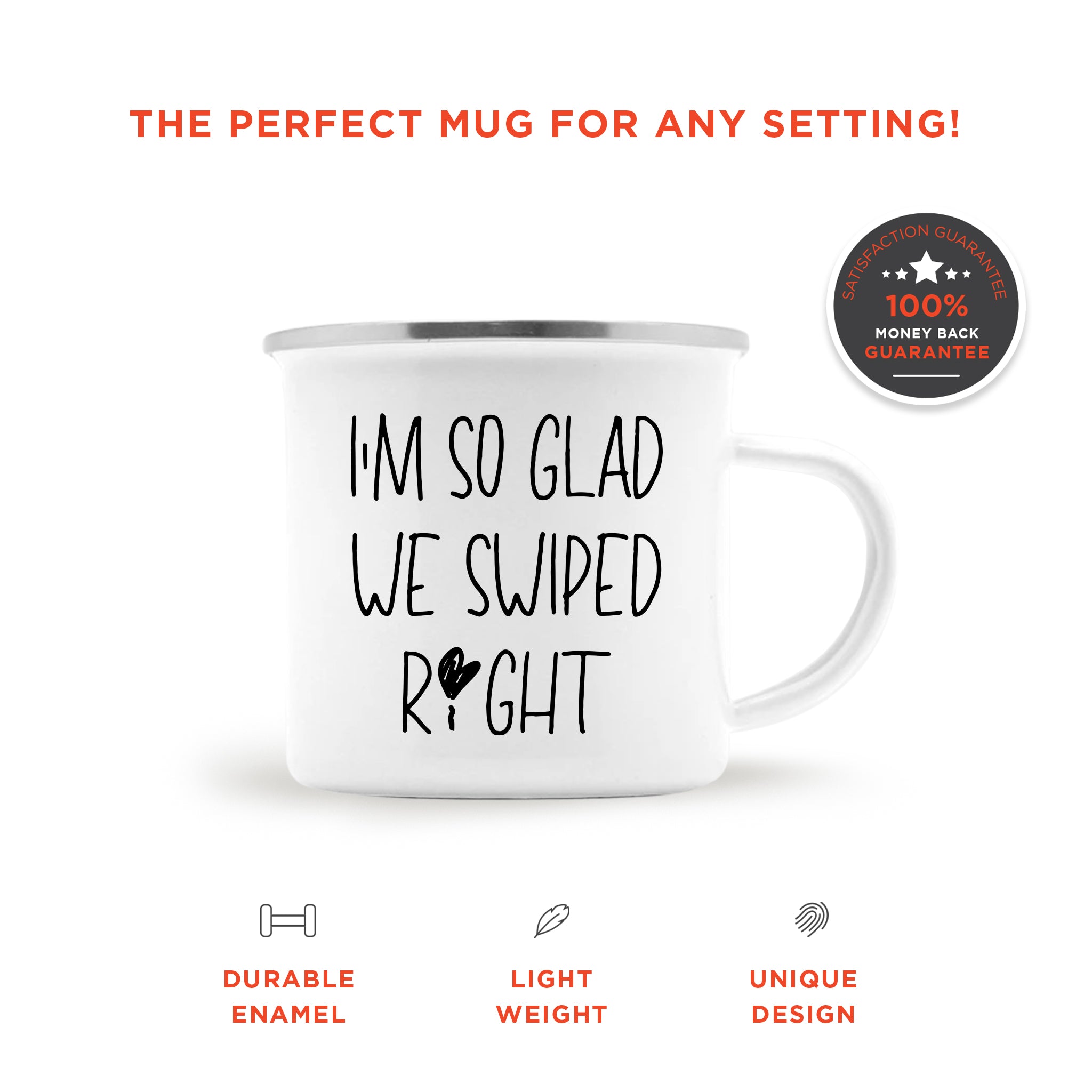 I'm So Glad We Swiped Right Camping Mug