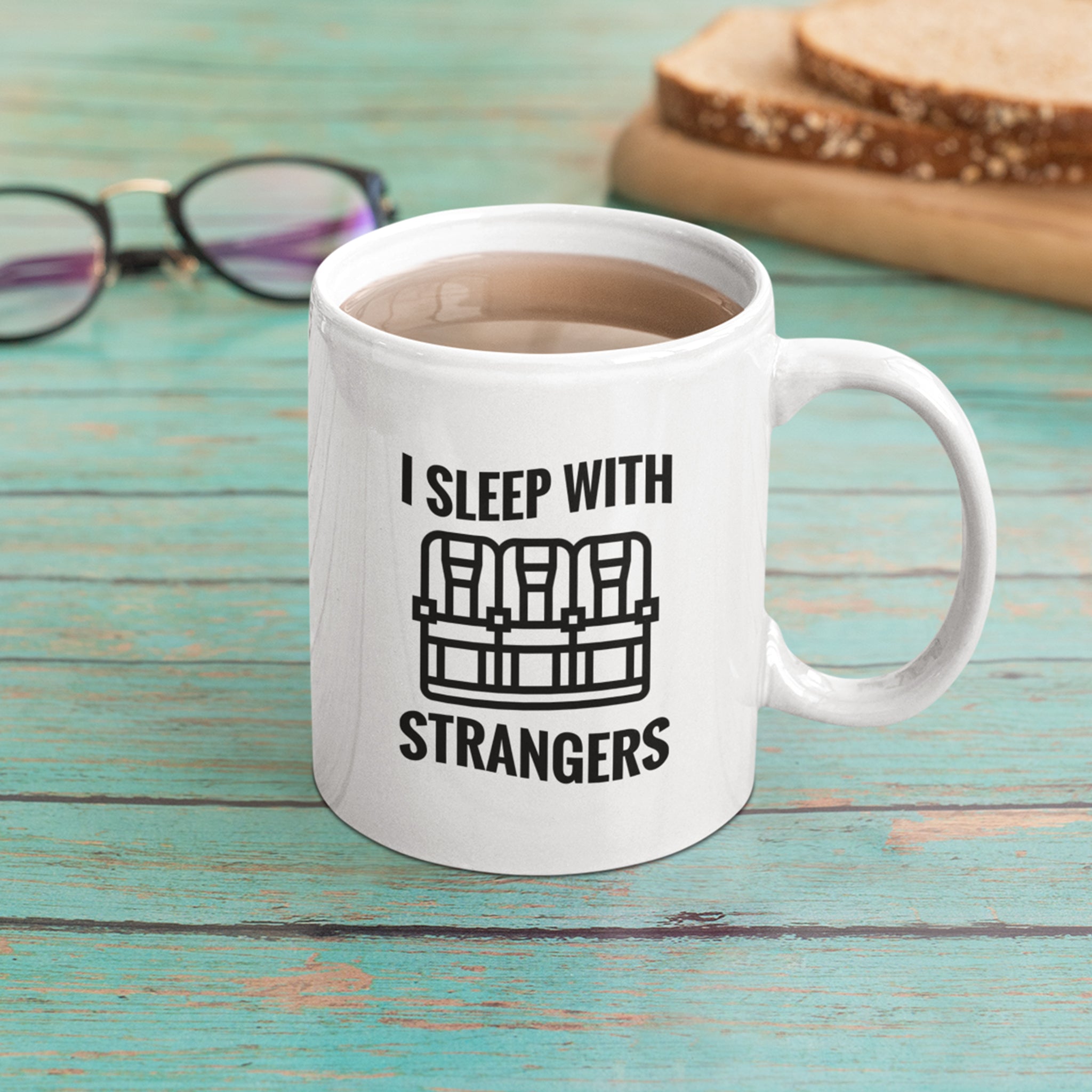 I Sleep With Strangers Coffee Mug