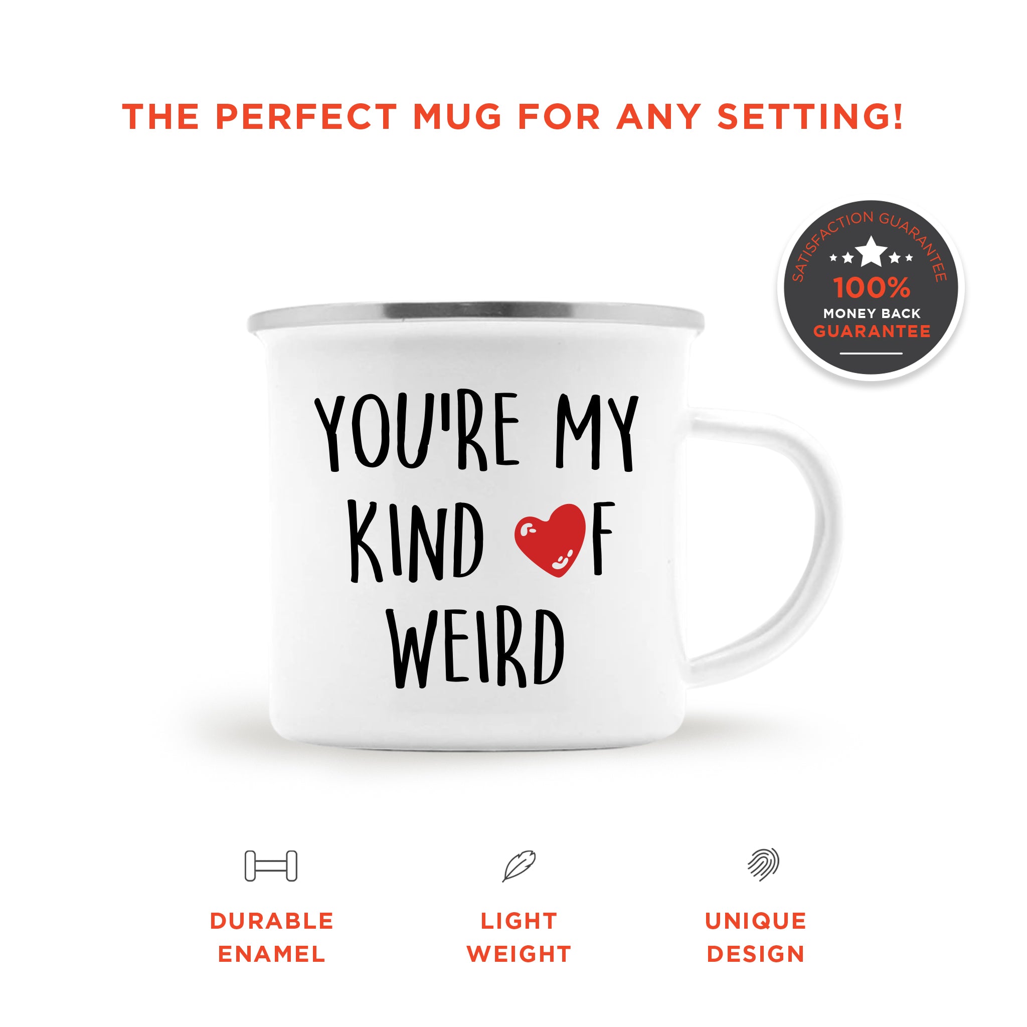 You're My Kind Of Weird Camping Mug