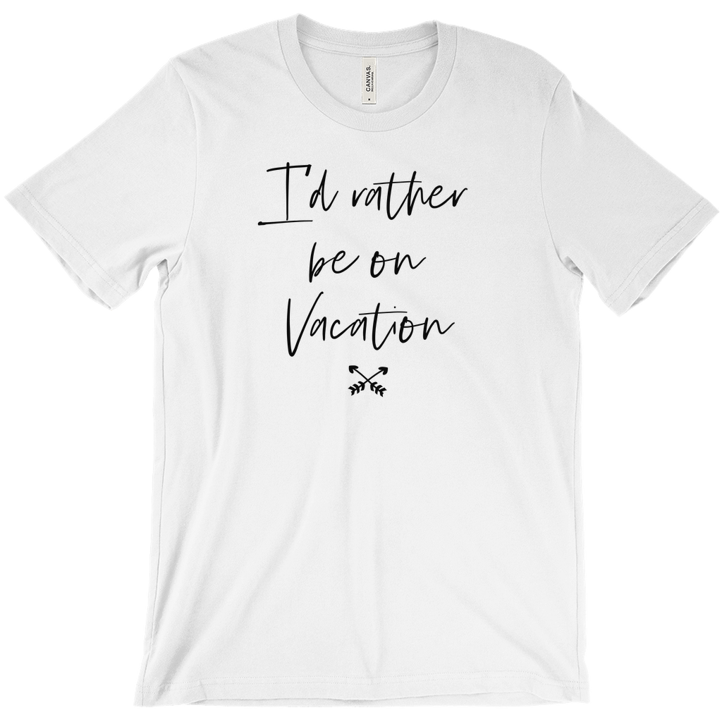 I'd Rather Be On Vacation Women's T-Shirt