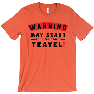 Hilarious Travel-Lover Shirt For Him & Her