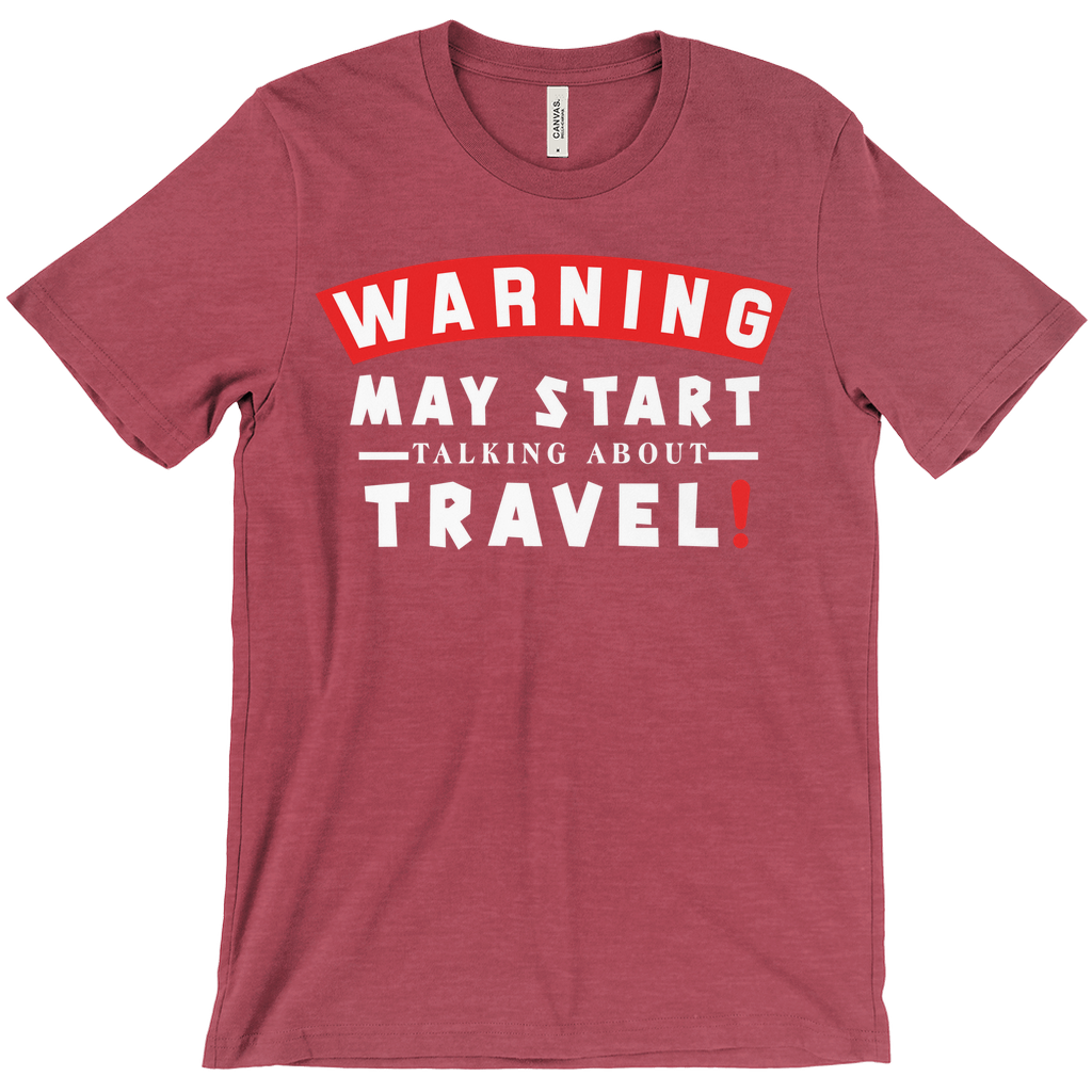 Hilarious Travel-Lover Shirt For Him & Her