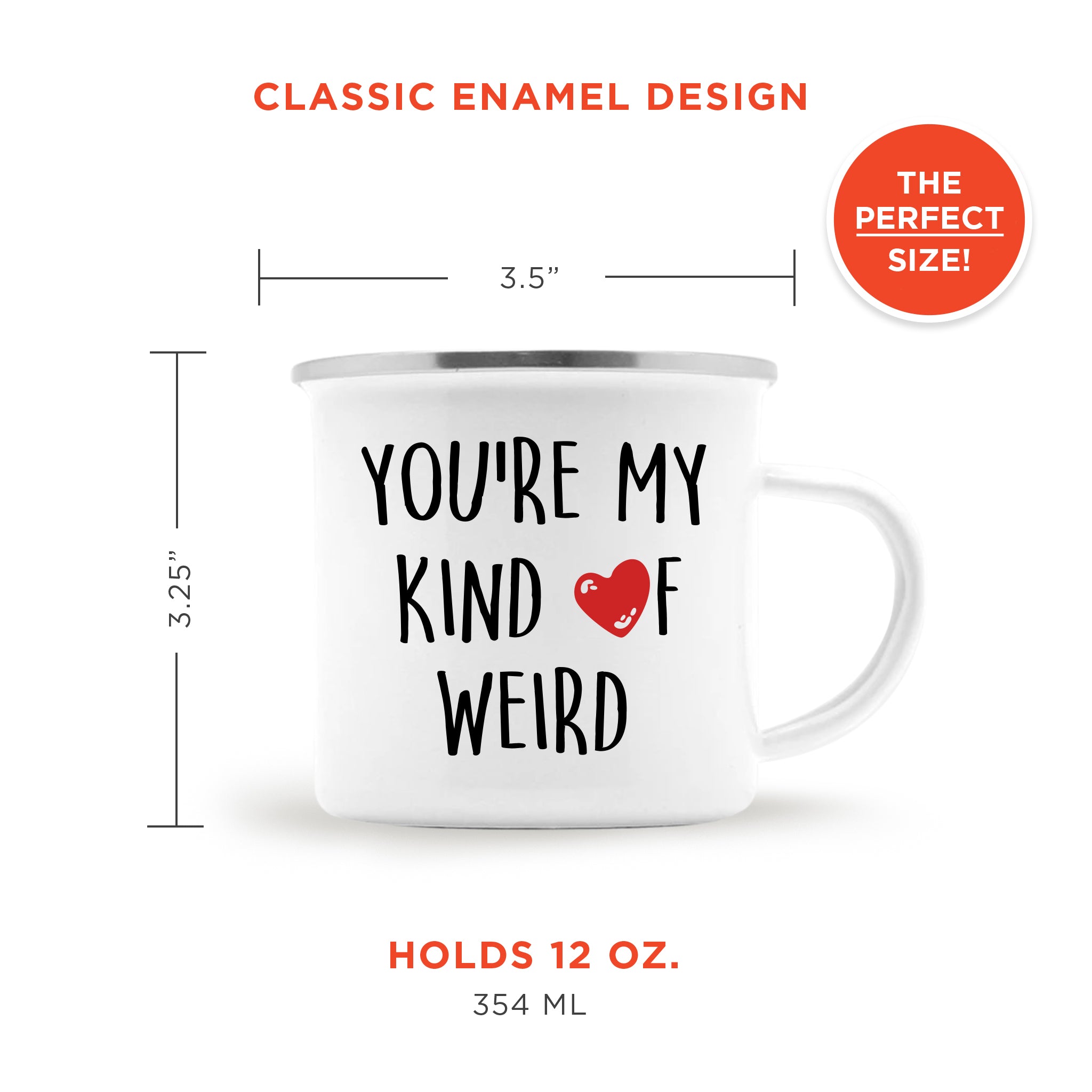 You're My Kind Of Weird Camping Mug