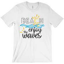 Beach Enjoy The Waves Sunny Fun Bella Canvas Unisex Shirt