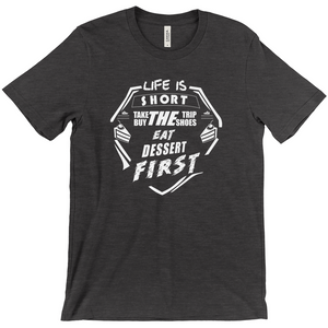 Life Is Short Unisex T-Shirt