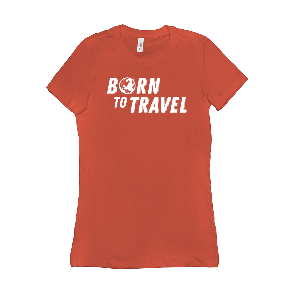 The Born To Travel Women's T-Shirt - Cool Tee For Any Wanderer. Globe Version!