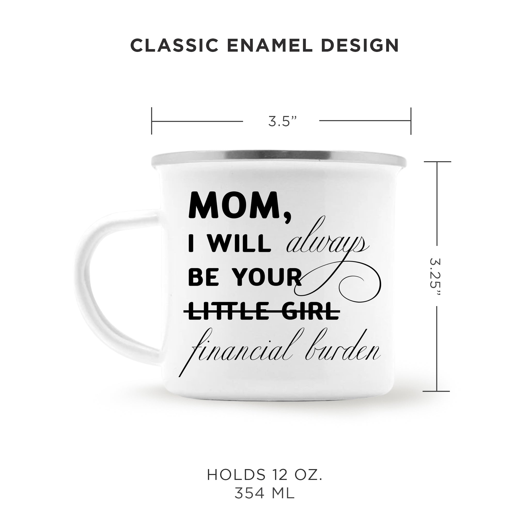 Financial Burden Mom-Daughter Enamel Mug