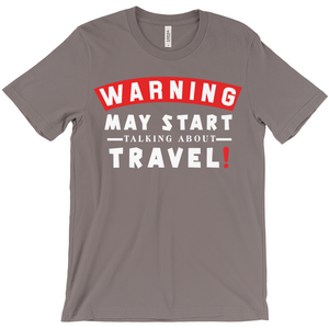 Hilarious Travel-Lover Shirt For Him & Her