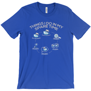 Hilarious Cruise Shirts: Spare Time Unisex Cruiser T-Shirts