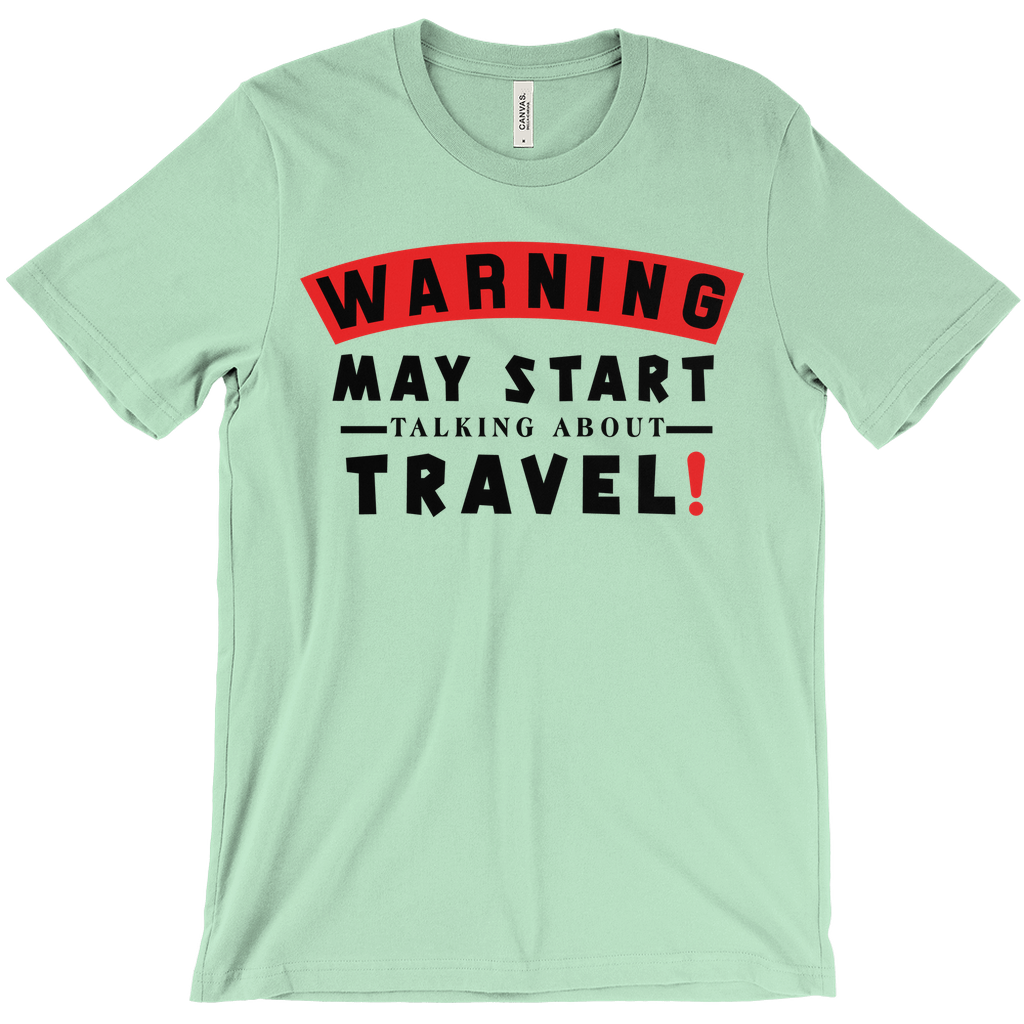 Hilarious Travel-Lover Shirt For Him & Her