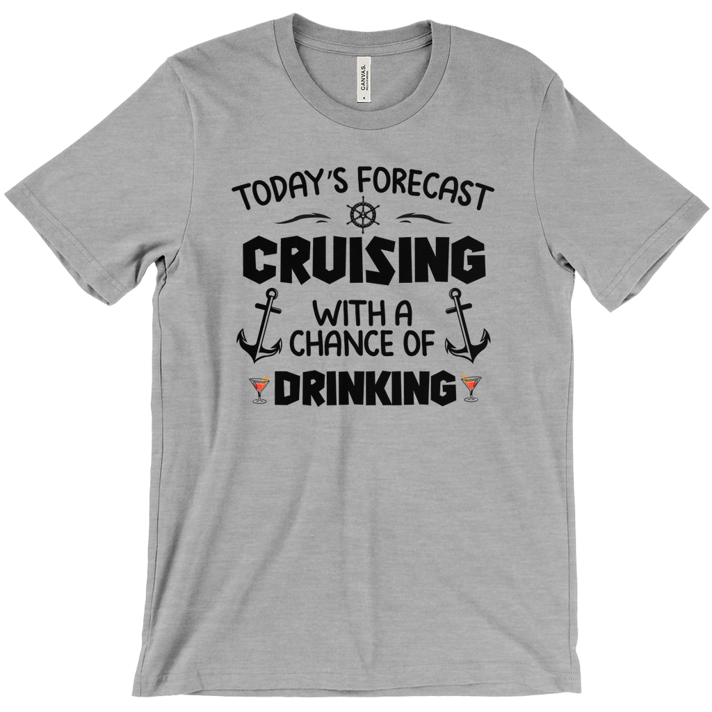 Today's Forecast Cruise Shirt - Funny Cruiseline Tee