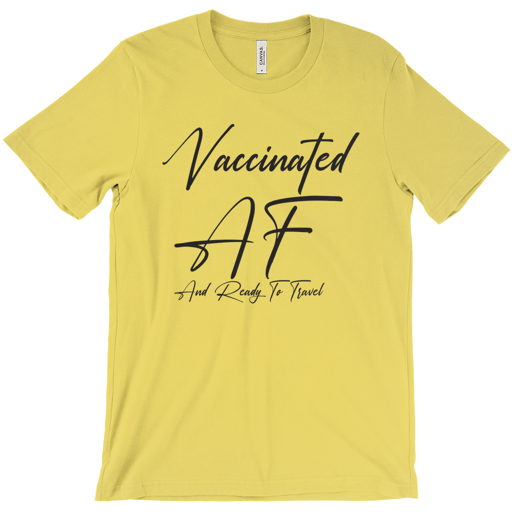 Vaccinated AF - Funny Unisex Travel Shirt