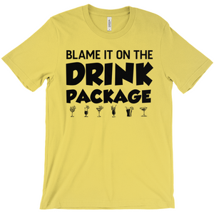 Blame It On The Drink Package - Hilarious Unisex Cruise Shirt