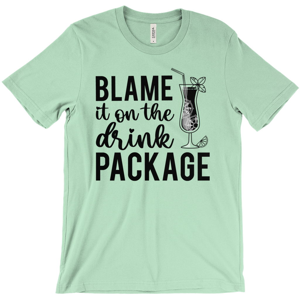 Blame It On The Drink Package - Funny Unisex Cruise Shirts