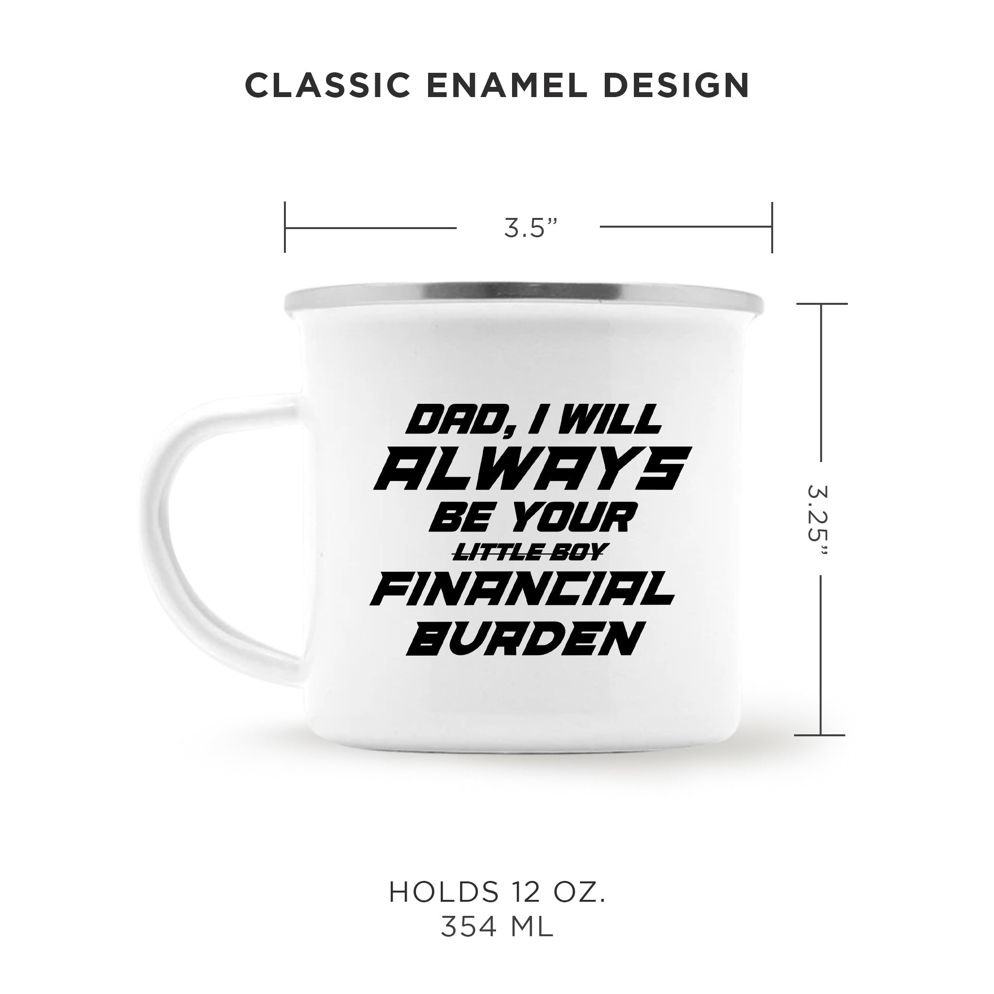 Financial Burden Camping Mug - Son Version