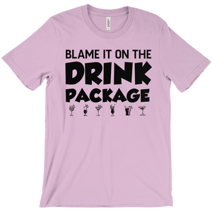 Blame It On The Drink Package - Hilarious Unisex Cruise Shirt