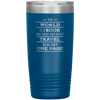 Load image into Gallery viewer, The World Is A Book Travel Mug - Stainless Steel 20oz Tumbler For All Occasions