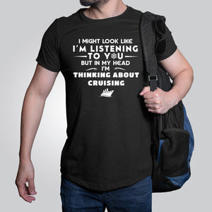 Thinking About Cruising Shirt