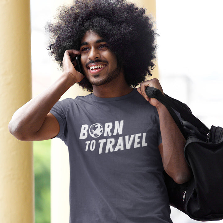 The Born To Travel Unisex T-Shirt - Cool Unisex Tee For Any Wanderer. Globe Version!