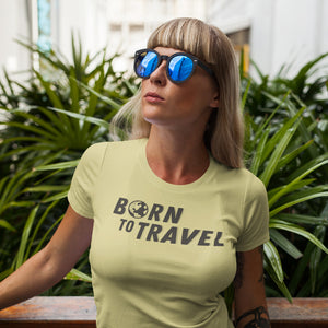 The Born To Travel Women's T-Shirt - Cool Tee For Any Wanderer. Globe Version!