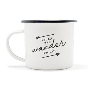 The 'Not All Who Wander Are Lost' Enamel Camping Mug - Unique Arrows Version