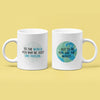 You Are The World Mug - Heartwarming Mug For Your Dad Or Mom