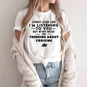 Thinking About Cruising Shirt