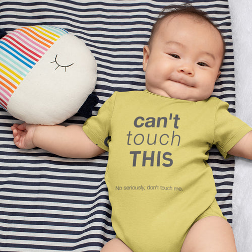 Funny 'Can't Touch This' Baby One Piece - #SocialDistancing At Its Finest!