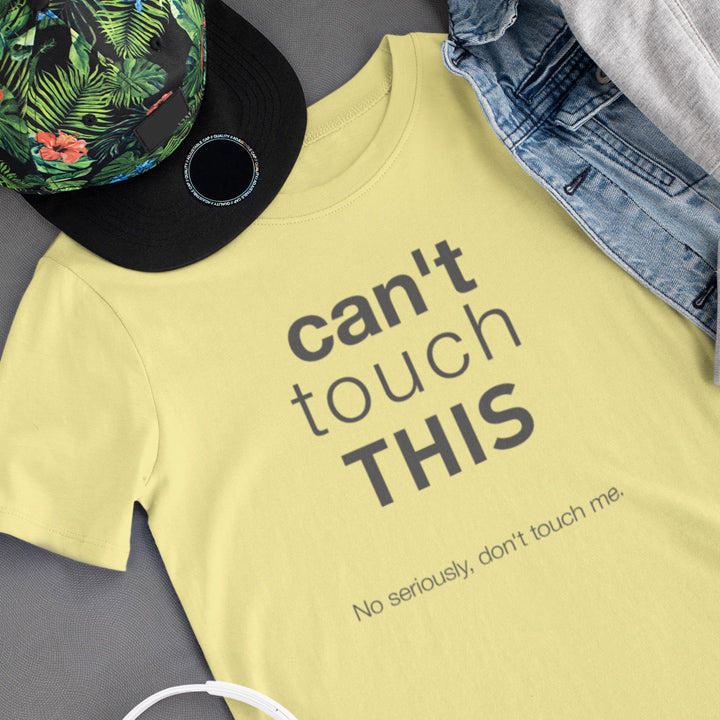 Hilarious 'Can't Touch This' #SocialDistancing Shirt For Women - Great Fit, Super Comfy