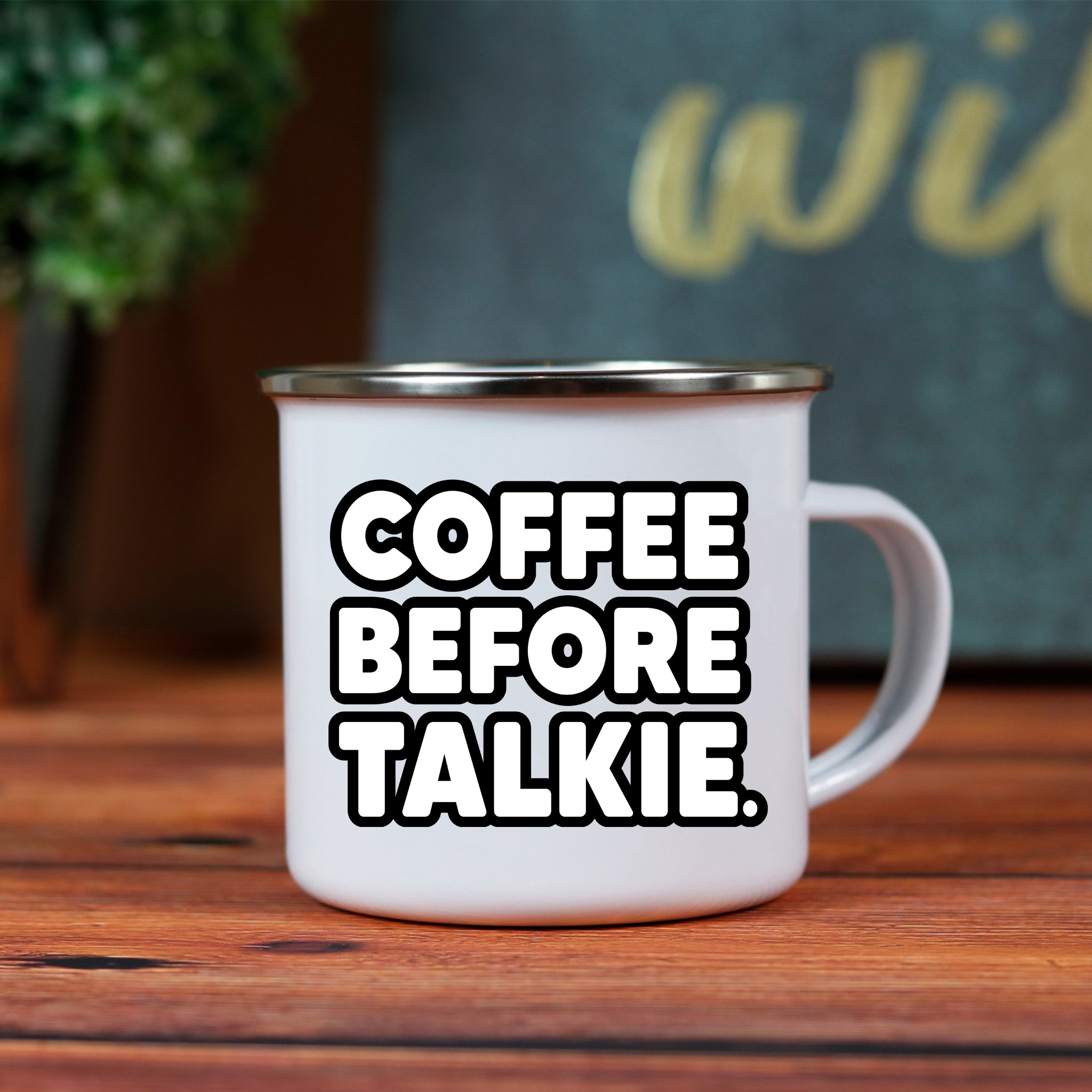 Coffee Before Talkie Enamel Camping Mug