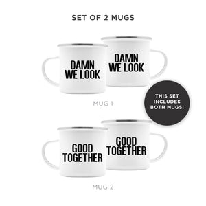 We Look Good Together Couples Mug Set