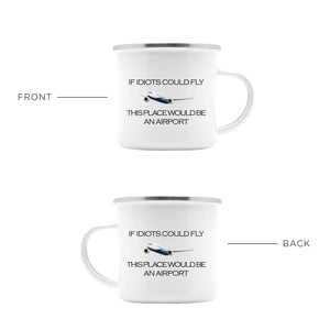 Idiots Classic Camping Mug