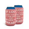 Load image into Gallery viewer, If Lost Can Cooler - The Ideal Personalized Summertime Gift!
