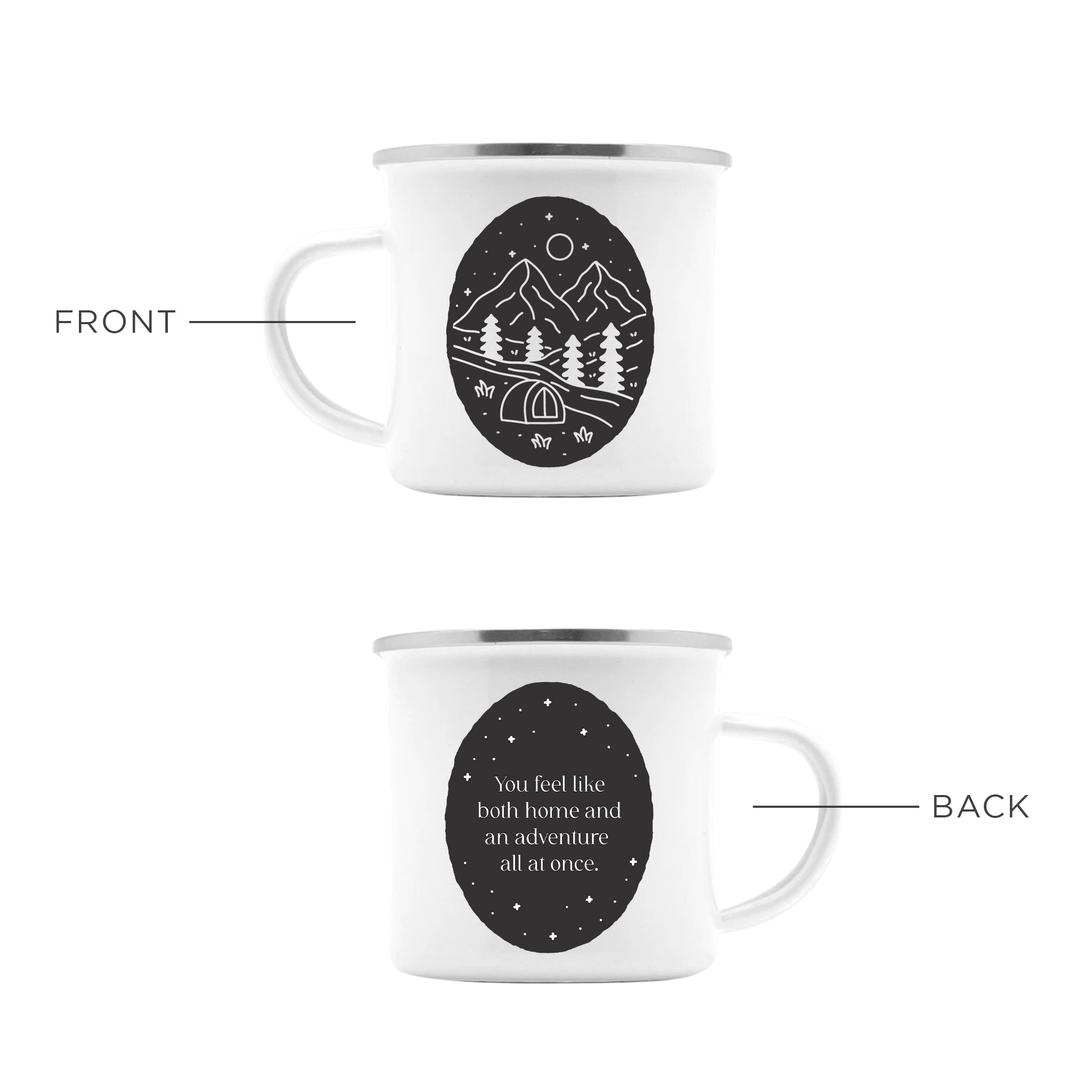 You Feel Like Home & Adventure Camping Mug