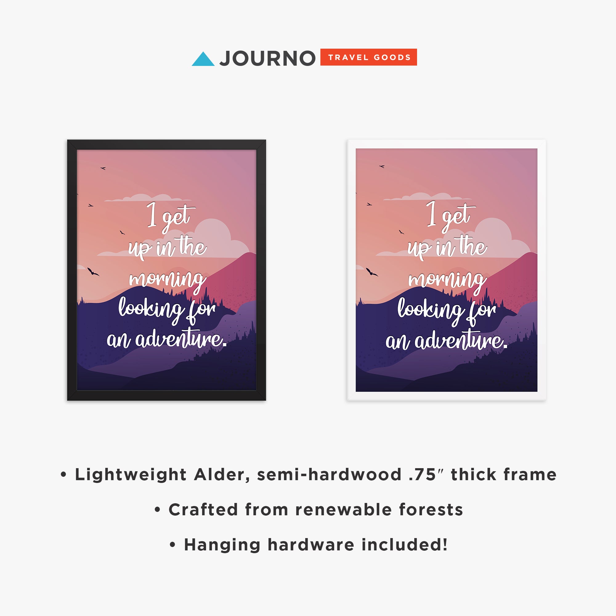 I Get Up In The Morning Looking For Adventure Art Print