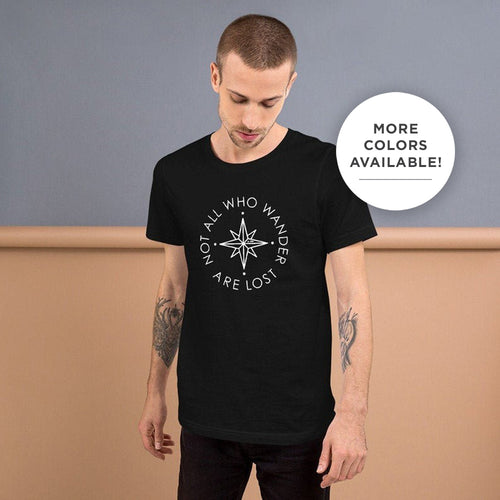 The 'Not All Who Wander Are Lost' Unisex T-Shirt - Cool Compass Version