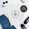 The 'Not All Who Wander Are Lost' Women's T-Shirt - Cool Compass Version