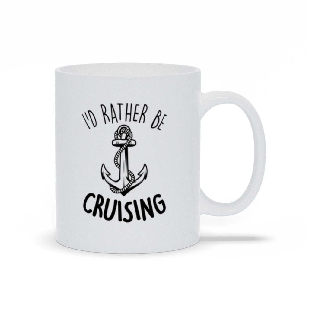 I'd Rather Be Cruising Ceramic Mug