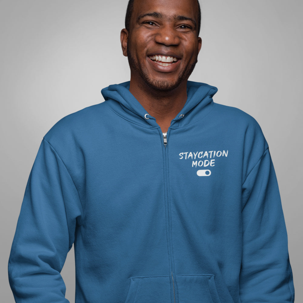 Unisex Staycation Mode On Hoodie - Full Zip Staycay Vibes!