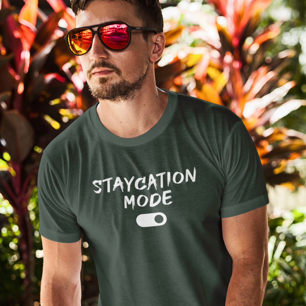 Unisex 'Staycation Mode On' Shirt - Men's Staycay Vibes Tee