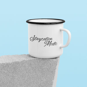 Staycation Mode Camp Mug - Fun Camping Mug For Outdoors Or Indoors