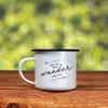 The 'Not All Who Wander Are Lost' Enamel Camping Mug - Unique Arrows Version