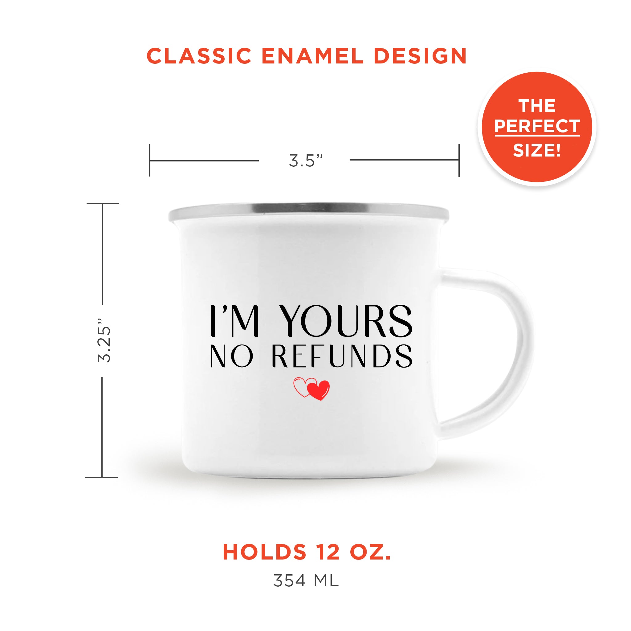 I'm Yours No Refunds Enamel Camping Mug