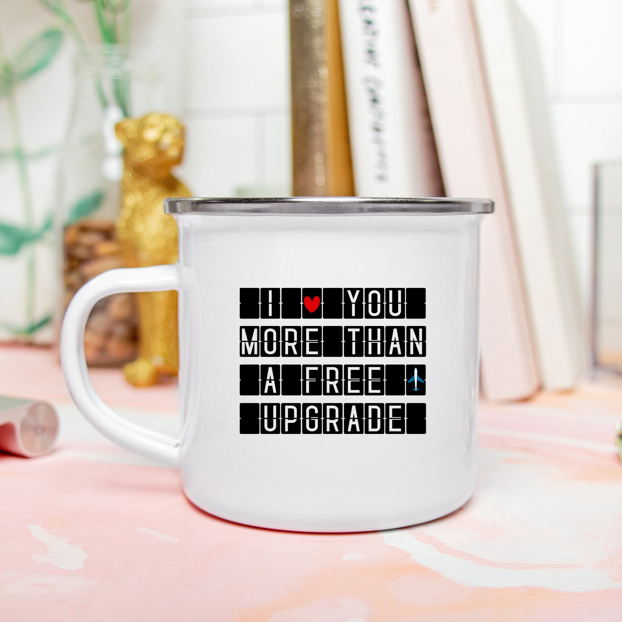 Love You More Than A Free Upgrade Enamel Camping Mug