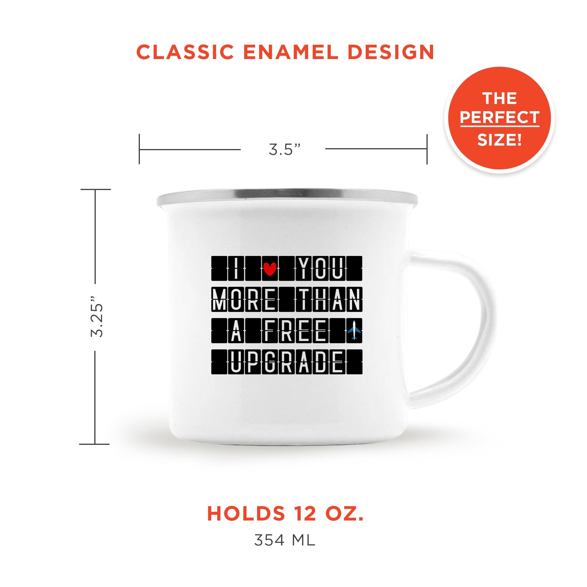 Love You More Than A Free Upgrade Enamel Camping Mug