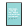 The World Is A Book Art Print - Spectacular Travel Quote Wall Art