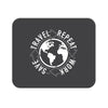Work, Save, Travel, Repeat. A Mousepad For Those Who Hustle.