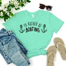 I'd Rather Be Boating Shirt